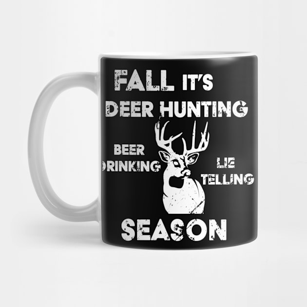 Fall it's Deer Hunting Season - Distressed Look by RKP'sTees